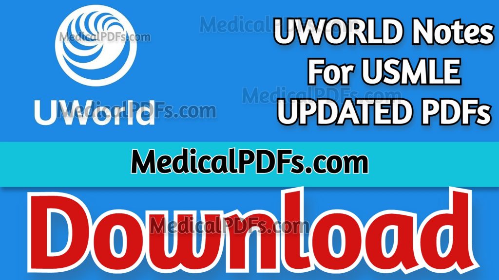 UWORLD Notes For USMLE 2022 UPDATED PDFs Free Download Medical PDFs